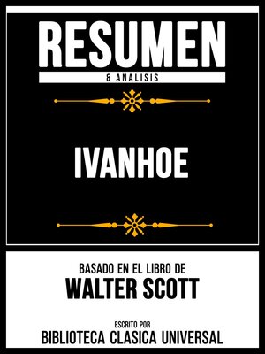 cover image of Resumen & Analisis--Ivanhoe--Basado En El Libro De Walter Scott